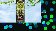 About For Books  Plant Spirit Healing: A Guide to Working with Plant Consciousness  For Kindle