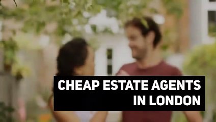 Cheap Estate Agents in London