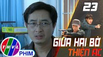 THVL | Giữa hai bờ thiện ác - Tập 23[1]: Vịnh phân trần hoàn cảnh khó xử của mình với công an