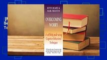 [MOST WISHED]  Overcoming Worry: A Self-Help Guide Using Cognitive Behavioral Techniques