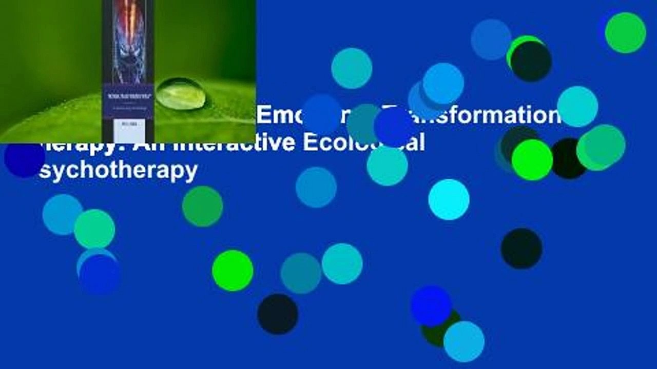 [NEW RELEASES]  Emotional Transformation Therapy: An Interactive Ecological Psychotherapy