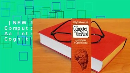 [NEW RELEASES]  The Computer and the Mind: An Introduction to Cognitive Science,