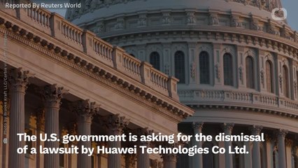 Forget About It: US Asks Federal Court To Dismiss Huawei Lawsuit