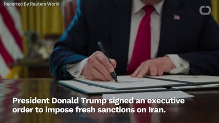 Trump Signs Executive Order To Impose New Sanctions On Iran