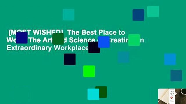 [MOST WISHED] The Best Place to Work: The Art and Science of Creating an Extraordinary Workplace