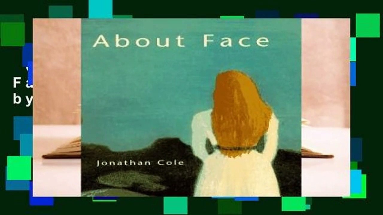 Complete acces  About Face (Bradford Books) by Jonathan Cole