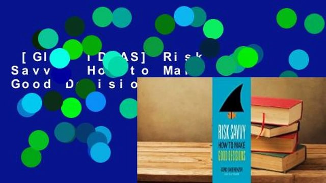 [GIFT IDEAS] Risk Savvy: How to Make Good Decisions