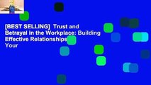 [BEST SELLING]  Trust and Betrayal in the Workplace: Building Effective Relationships in Your