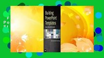 Full version  Building PowerPoint Templates: Step by Step with the Experts  For Kindle