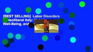 [BEST SELLING]  Labor Disorders in Neoliberal Italy: Mobbing, Well-Being, and the Workplace
