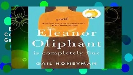 Trial New Releases  Eleanor Oliphant Is Completely Fine by Gail Honeyman