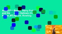 About For Books  Harry Potter and the Deathly Hallows (Harry Potter, #7) by J.K. Rowling