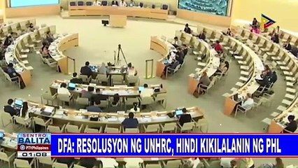 DFA: Resolusyon ng UNHRC, hindi kikilalanin ng PHL