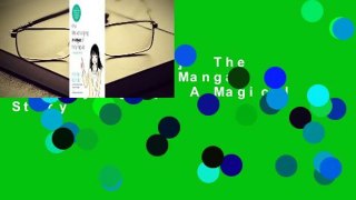 [NEW RELEASES]  The Life-Changing Manga of Tidying Up: A Magical Story