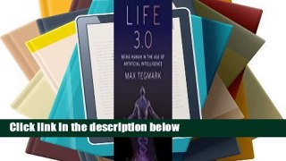 [MOST WISHED]  Life 3.0: Being Human in the Age of Artificial Intelligence