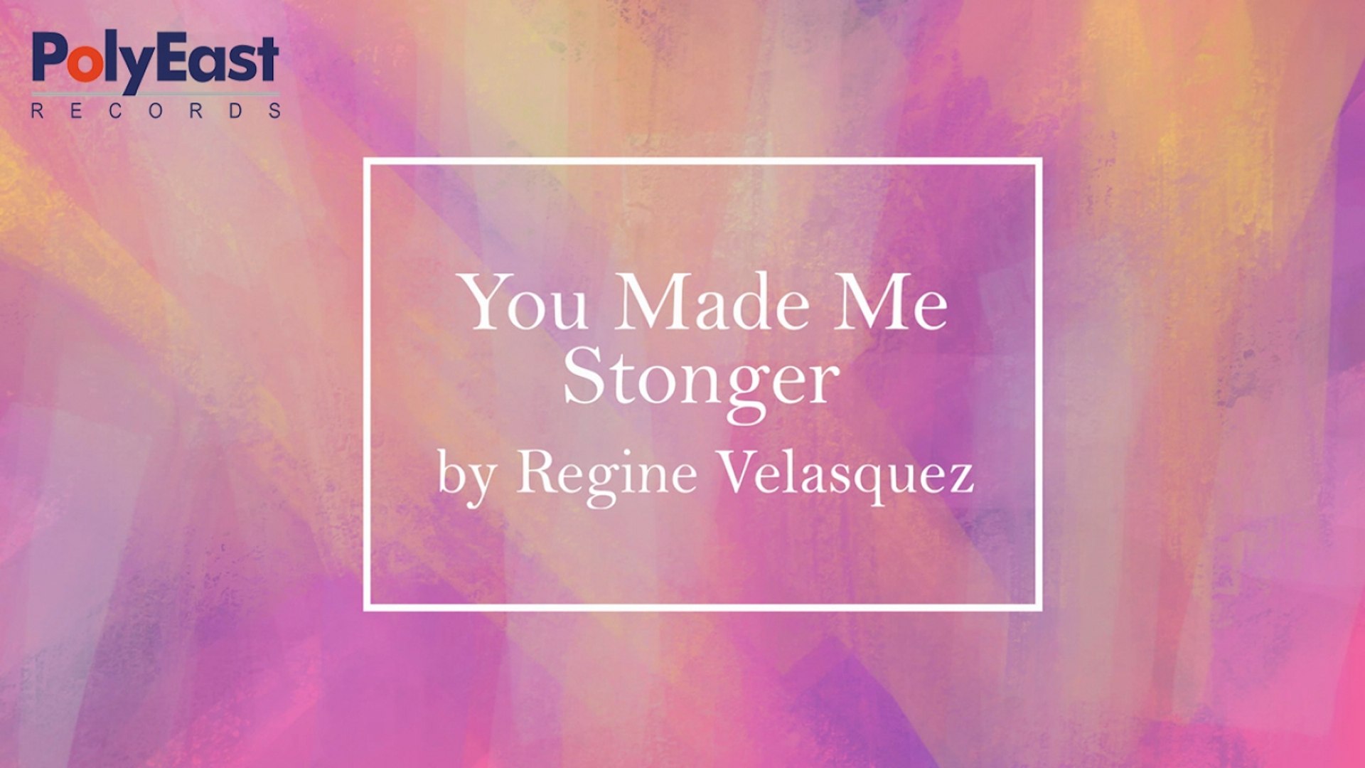 Regine Velasquez - You Made Me Stronger - (Lyric)