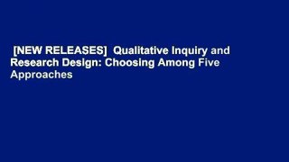 [NEW RELEASES]  Qualitative Inquiry and Research Design: Choosing Among Five Approaches