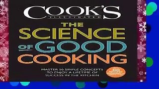 About For Books  The Science of Good Cooking: Master 50 Simple Concepts to Enjoy a Lifetime of