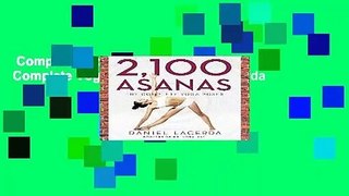 Complete acces  2,100 Asanas: The Complete Yoga Poses by Daniel Lacerda