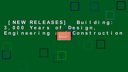 [NEW RELEASES]  Building: 3,000 Years of Design, Engineering and Construction