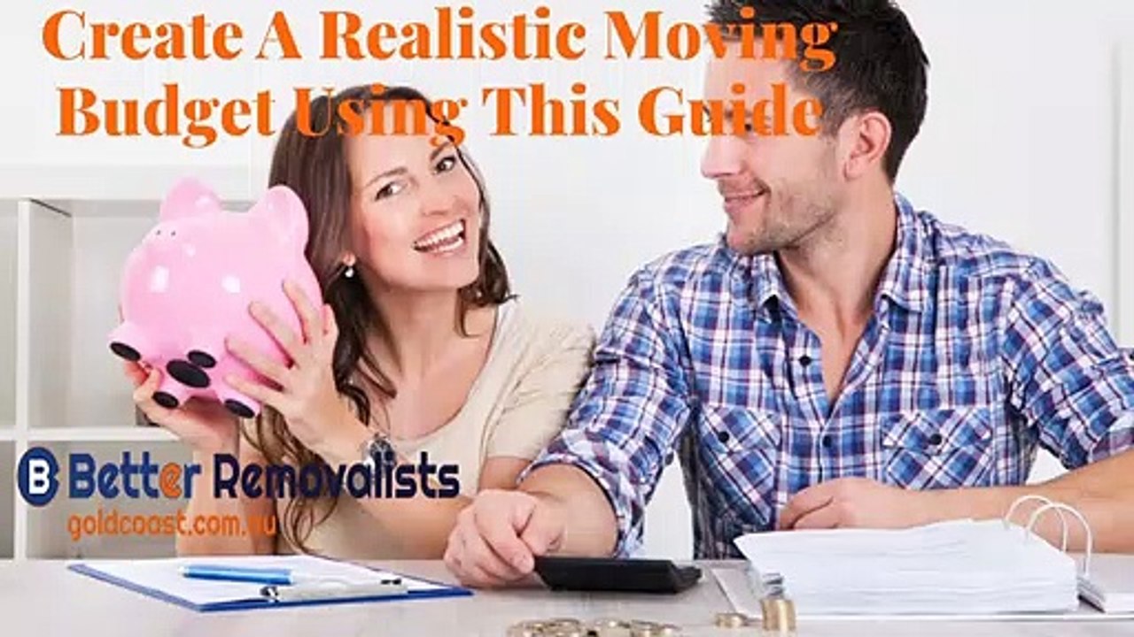 Create A Realistic Moving Budget Using This Guide
