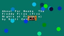 About For Books  The Freddy Files (Five Nights at Freddy s) by Scott Cawthon