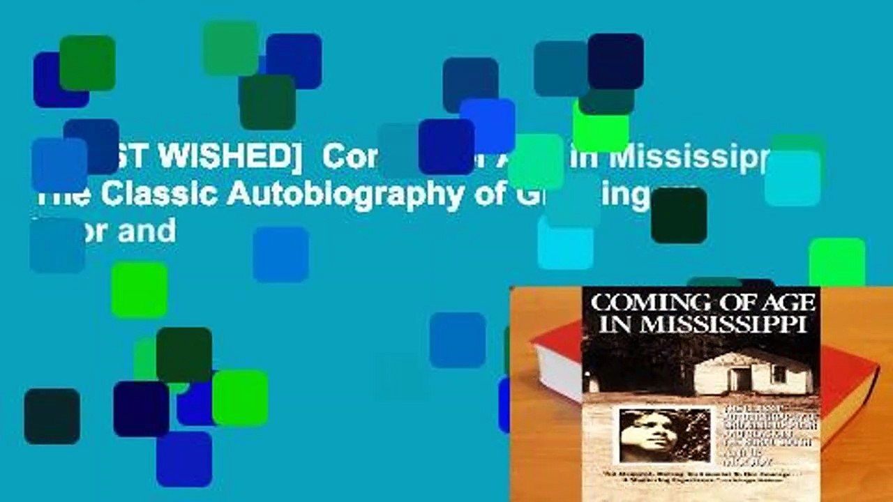 [MOST WISHED]  Coming of Age in Mississippi: The Classic Autobiography of Growing up Poor and