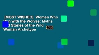 [MOST WISHED]  Women Who Run with the Wolves: Myths and Stories of the Wild Woman Archetype