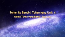 Bacaan Firman Tuhan - Tuhan itu Sendiri, Tuhan yang Unik II Watak Tuhan yang Benar - Bagian Satu