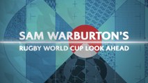 Sam Warburton's Rugby World Cup 2019 Preview