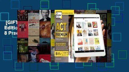 [GIFT IDEAS] Cracking the ACT Premium Edition with 8 Practice Tests, 2019: 8 Practice Tests +