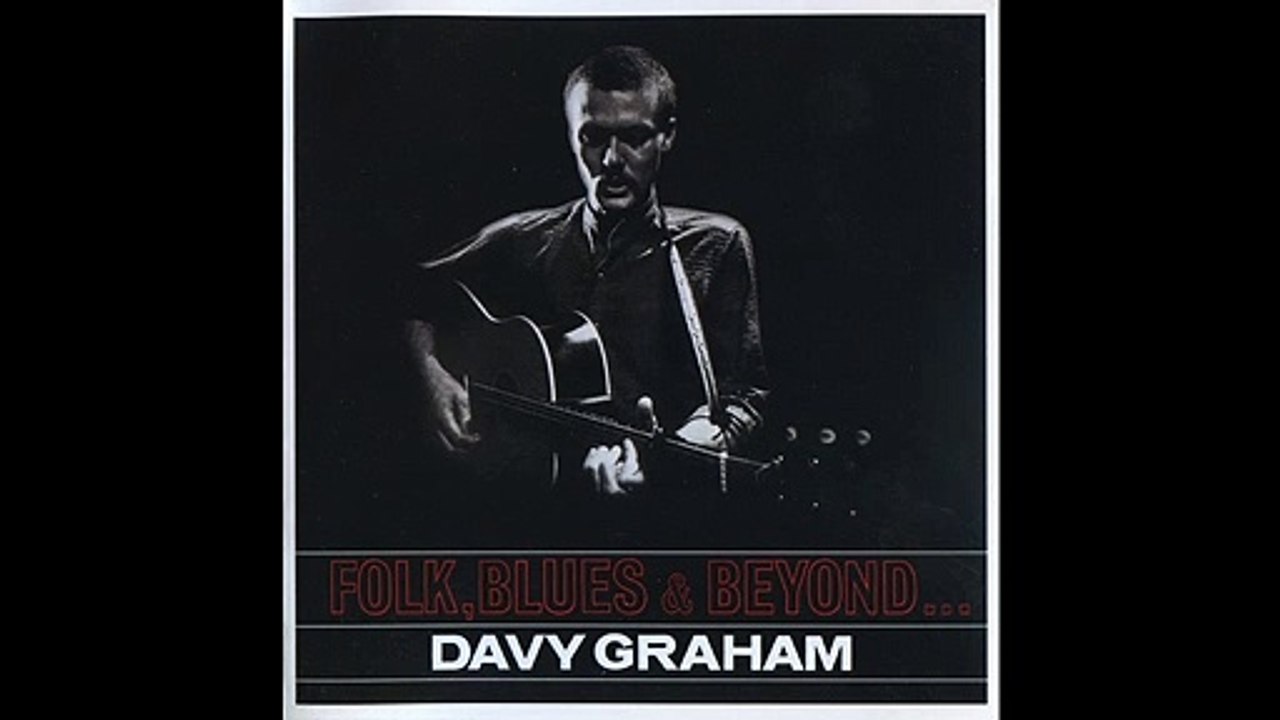 Davy Graham  [UK, Folk/Blues 1965] Black Is The Colour Of My True Love's Hair