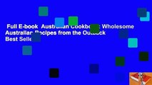 Full E-book  Australian Cookbook: Wholesome Australian Recipes from the Outback  Best Sellers