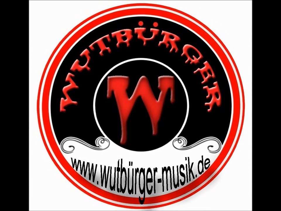 WUTBÜRGER - Die Ballade