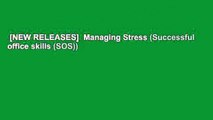 [NEW RELEASES]  Managing Stress (Successful office skills (SOS))