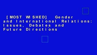 [MOST WISHED]  Gender and International Relations: Issues, Debates and Future Directions