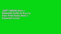 [GIFT IDEAS] Nolo s Essential Guide to Buying Your First Home (Nolo s Essential Guidel to Buying