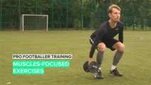 Pro Footballer Training: Muscles-Focused Exercises