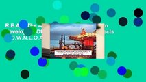 R.E.A.D The Application of Contracts in Developing Offshore Oil and Gas Projects D.O.W.N.L.O.A.D