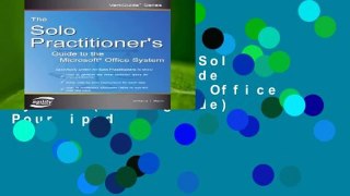 Livre audio The Solo Practioner s Guide to the Microsoft Office System (Vertiguide) Pour ipad
