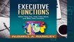 Popular to Favorit  Executive Functions: What They Are, How They Work, and Why They Evolved by
