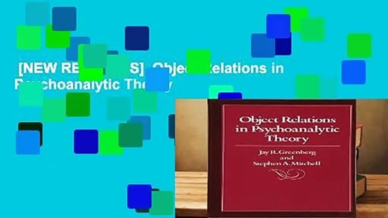[NEW RELEASES]  Object Relations in Psychoanalytic Theory
