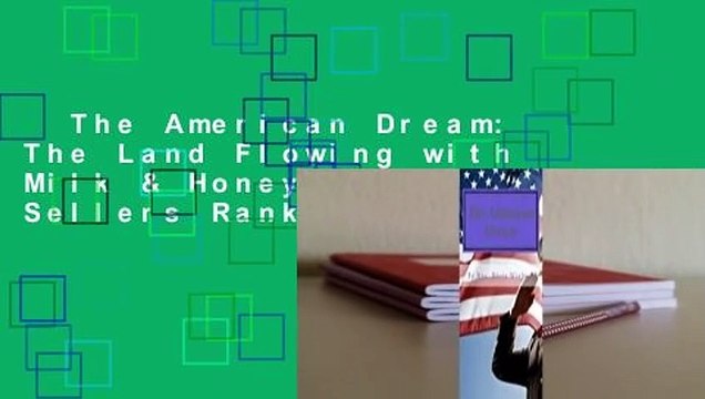 The American Dream: The Land Flowing with Milk & Honey Best Sellers Rank : #4