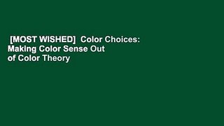 [MOST WISHED]  Color Choices: Making Color Sense Out of Color Theory