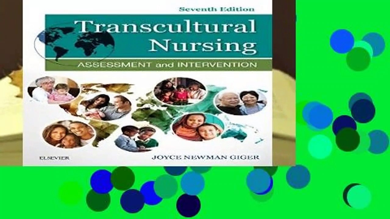 R.E.A.D Transcultural Nursing: Assessment and Intervention, 7e D.O.W.N.L.O.A.D