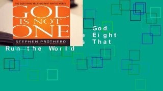 [BEST SELLING]  God Is Not One: The Eight Rival Religions That Run the World