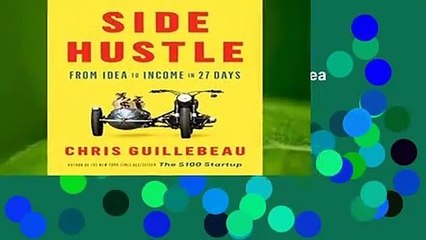 [MOST WISHED]  Side Hustle: From Idea to Income in 27 Days