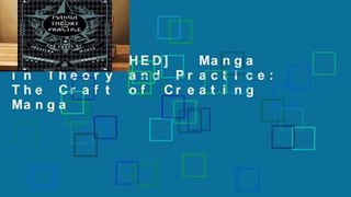 [MOST WISHED]  Manga in Theory and Practice: The Craft of Creating Manga