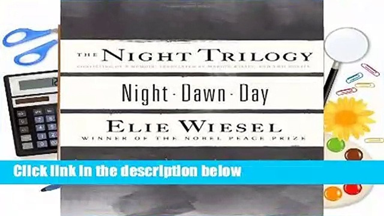 Trial New Releases  The Night Trilogy: Night, Dawn, Day by Elie Wiesel