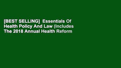 [BEST SELLING]  Essentials Of Health Policy And Law (Includes The 2018 Annual Health Reform